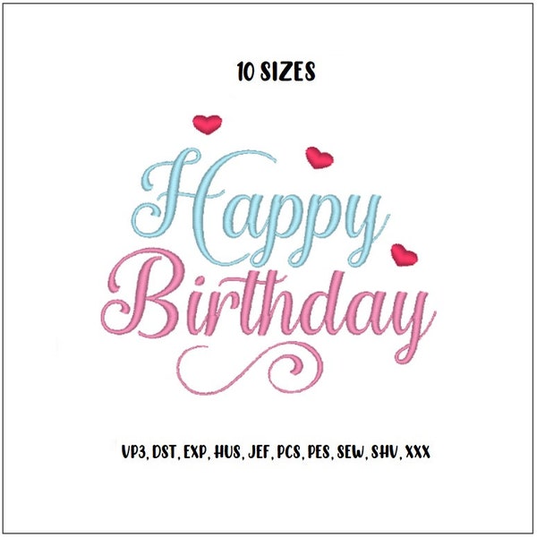 Happy Birthday Embroidery Design, Machine Embroidery, Birthday Embroidery, Birthday Heart Embroidery, 10 sizes, 10 formats, Digital Design