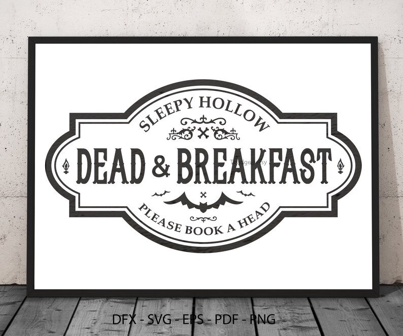 Dead and Breakfast SVG. Dead Breakfast Sign. Sleepy Hollow - Etsy