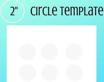 Two inch circle template - COMMERCIAL USE OK