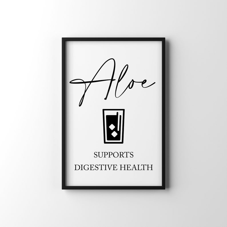 May include: Black and white printable wall art with the text "Aloe" in cursive script. A black silhouette of a glass of aloe juice with ice cubes is below the text. The text "Supports Digestive Health" is below the glass of juice.