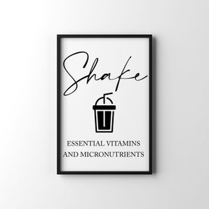 May include: Black and white printable wall art with the text "Shakes" in cursive script. A black silhouette of a milkshake cup with a straw is below the text. The text "Essential Vitamins and Micronutrients" is below the cup.