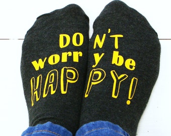 Be Happy Socks - Don't Worry Be Happy - Women's Socks - Cheer Up Gift