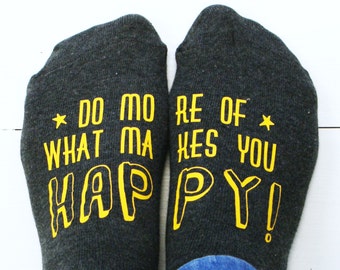 Do More Of What Makes You Happy Women's Socks - Socks With Attitude