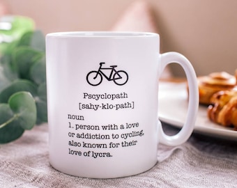 Cycling Gift - 'Pscyclopath' Definition Mug - Coffee Mug For Men