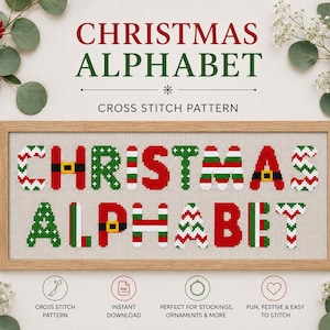May include: A cross stitch pattern titled CHRISTMAS ALPHABET in a wooden frame. The letters are stitched in red, green, and white with Santa belt details. The design features festive patterns including stripes, chevrons, and crosses on fabric.