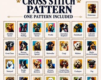 Your favorite Dog Cross Stitch Patterns PDF, pick your dog breed - Choose from 29 Breeds portrait