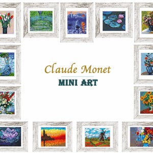 May include: A collection of framed mini art prints featuring floral and landscape paintings in a variety of styles. The prints are displayed in white distressed wooden frames. The text "Claude Monet MINI ART" is in the center.