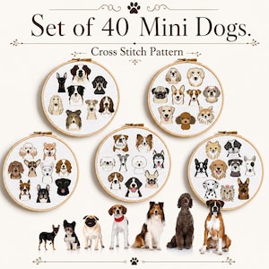 May include: Set of 40 Mini Dogs cross stitch pattern. The image shows five embroidery hoops with various dog breeds. Below the hoops are images of several dog breeds. The text at the top reads "Set of 40 Mini Dogs."