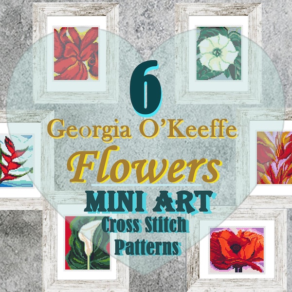 Mini art Cross Stitch Patterns Bundle Mini flowers Georgia O'Keeffe masterpieces Hand embroidery Modern cross stitch Tiny famous paintings