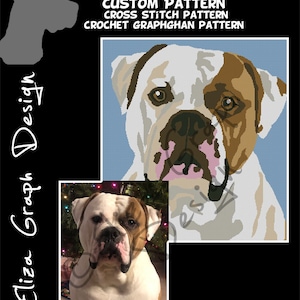 May include: A digital cross stitch pattern of a white and brown American Bulldog. The pattern is for a crochet graphghan. The image includes the text "CUSTOM PATTERN CROSS STITCH PATTERN CROCHET GRAPHHAN PATTERN".