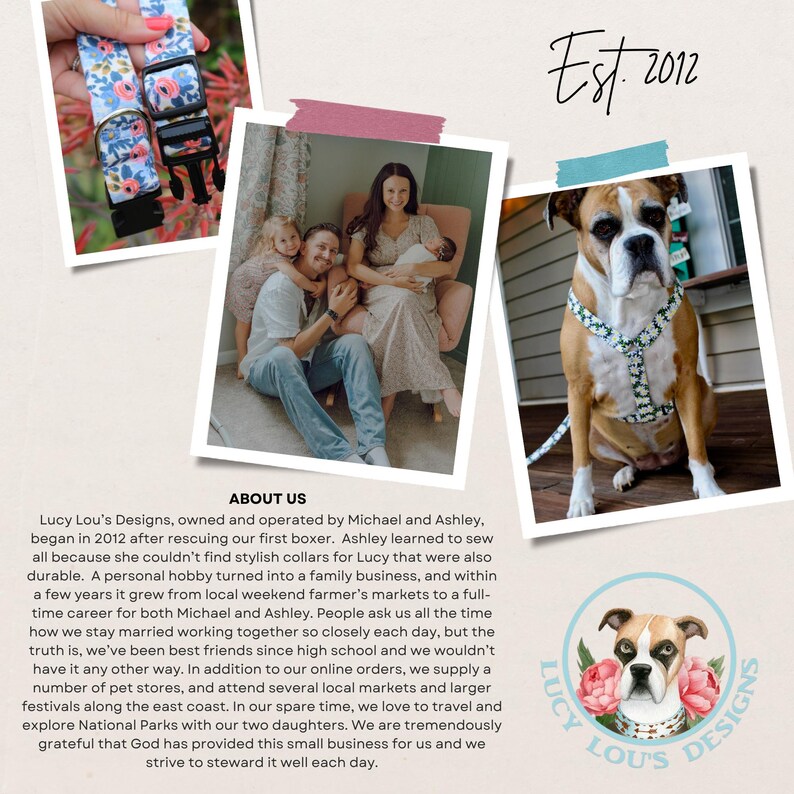 Op de afbeelding: De afbeelding toont een hondenhalsband met een bloemenpatroon, een familiefoto en een Boxer die een tuigje draagt. De tekst luidt "Est. 2012" en "Lucy Lou's Designs". De afbeelding is een promotie-item voor een bedrijf in huisdierproducten.