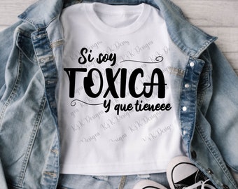 Si soy toxica y que tienee PNG, Toxica