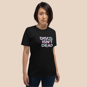 Disco Isn&#39;t Dead Glitch, Retro Tshirt, Graphic Tshirt