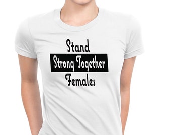 Camiseta Girl Power: Fiquem Fortes Juntas, Camiseta Feminina de Algodão