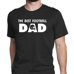Men&#39;s The Best Football DAD T-Shirt-Fathers Day Shirt-Husband Gift-Cool TShirt-Dad football-Football Dad-Dad Tees-Dad Tshirt-football tshirt