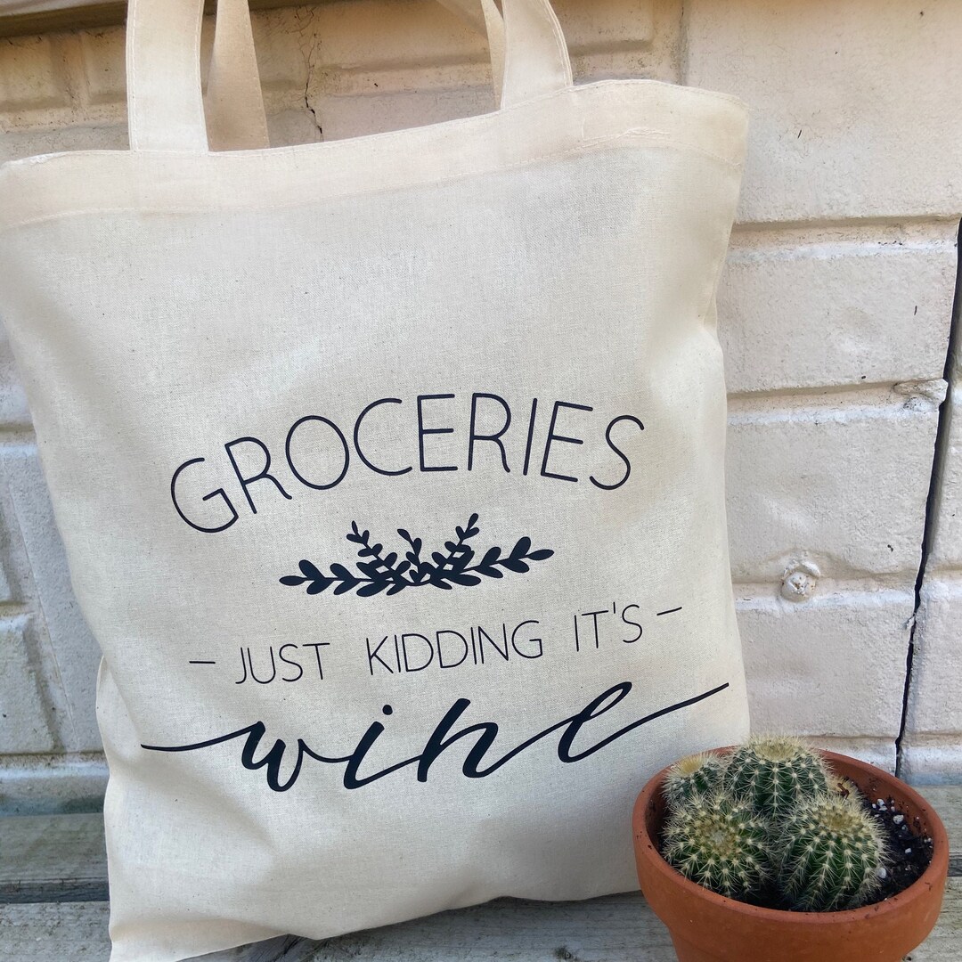 Groceries Just Kidding It's Wine Organic Tote Bag Vegan Etsy UK