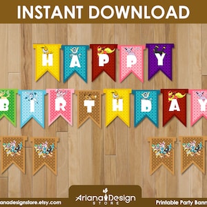 May include: A colourful printable party banner spelling out "HAPPY BIRTHDAY" on individual pennants. Each pennant is a different colour and features a character illustration. The banner is set against a wooden background, with the text "INSTANT DOWNLOAD" at the top.