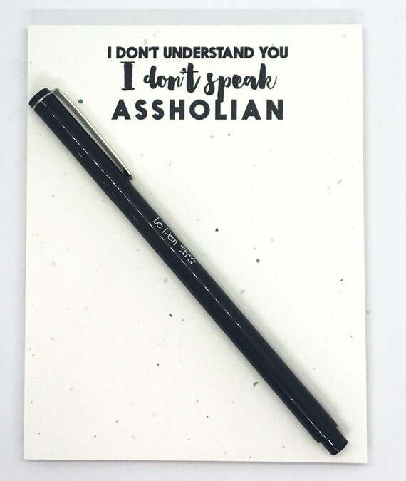 I Don T Understand You I Don T Speak Assholian Funny Etsy