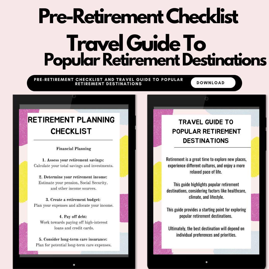 Pre-retirement Checklist, Travel Guide to Popular Retirement ...
