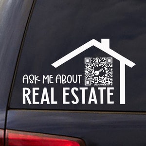 Ask me about real estate decal, QR code decal, real estate agent, design your own window sticker, custom business decal, turns to sold