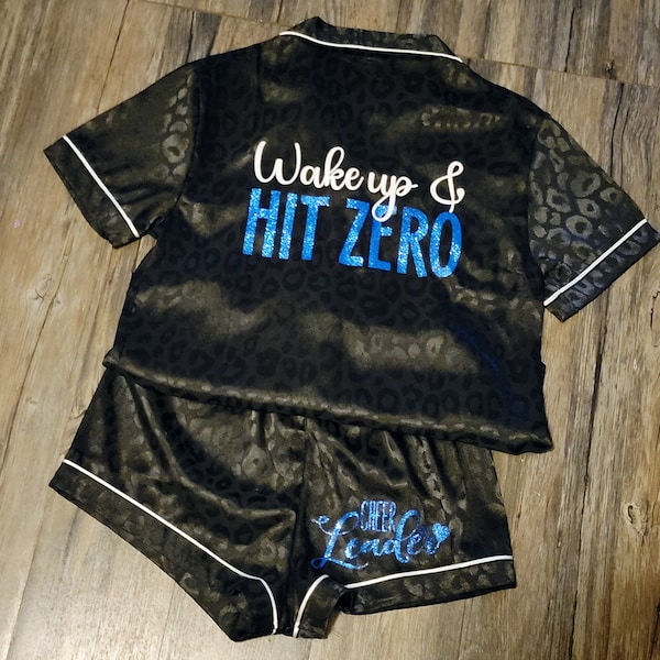 Wake up and hit zero, Satin pajama set, cheerleader pajamas, cheer pj's, cheer comp pajamas