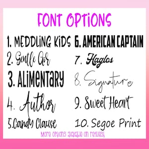 May include: A list of font options for a design project. The options include Meddling Kids, Gentle Air, Alimentary, Author, Candy Clause, American Captain, Haglos, Signature, Sweet Heart, and Segoe Print. The text "More options available on request" is also included.