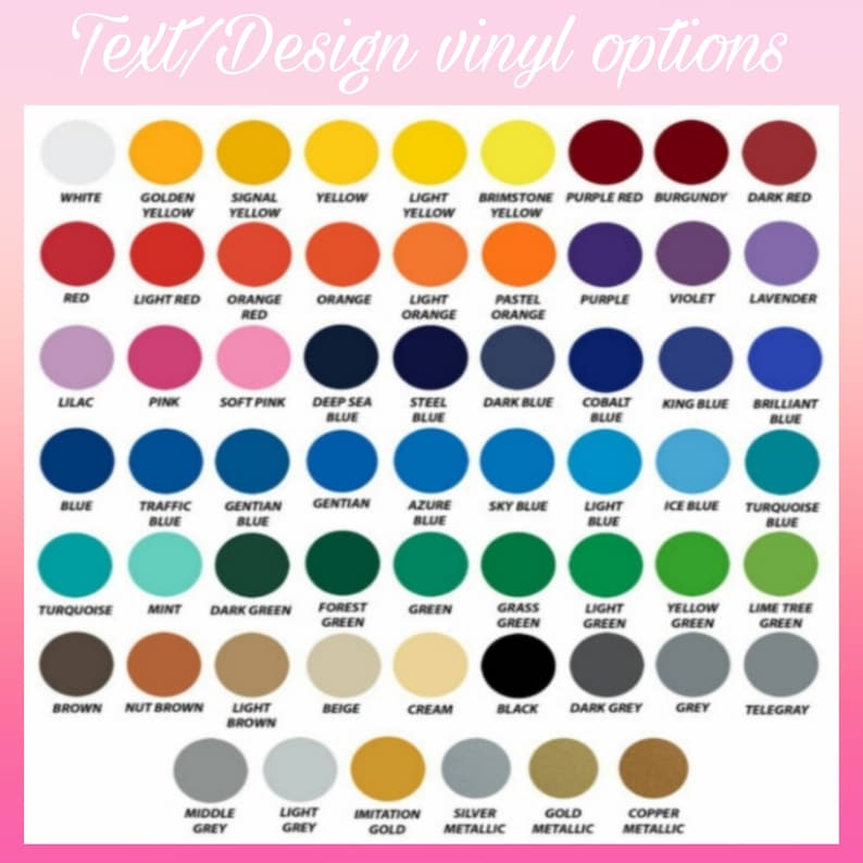 May include: A color chart showing various vinyl colors for crafting and design projects. The chart includes colors like white, yellow, red, blue, green, brown, grey, and metallic colors.