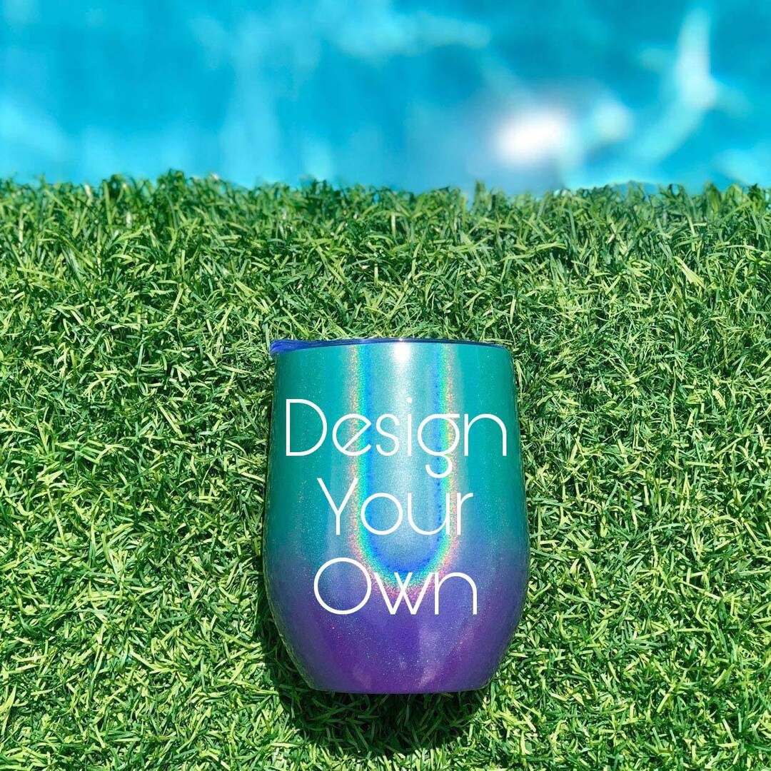 Custom Wine Tumbler, Design Your Own Tumbler, Shimmer Wine Glass