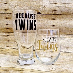 Because Twins Wine and Beer Glass Set - New Parent Gift