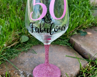 50th birthday glass / 50th birthday gift / glitter wine glass / 50 and Fabulous / BFF Birthday / birthday princess / custom wine glass