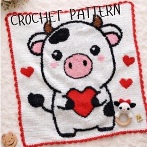 May include: A crocheted square featuring a cartoon cow holding a red heart. The cow is white with black spots, a pink nose, and brown horns. Red hearts and a red scalloped border surround the cow. The text "CROCHET PATTERN" is at the top.