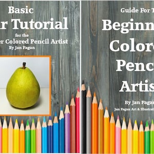 Puede incluir: Una portada de libro con una ilustración de una pera verde y el título "Basic Pear Tutorial for the Beginner Colored Pencil Artist" de Jan Fagan. La portada también presenta una fila de lápices de colores.