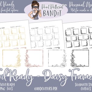 May include: A digital download of printable daisy frame designs. The frames are in gold, silver, and black. The text "Foil Ready - Daisy Frame 2" is at the bottom of the image. The text "Print Petticoat Bandit" is at the top of the image. The text "Personal Use Only. Not for resale or distribution" is at the top right of the image.