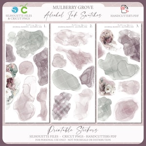 May include: A digital art print featuring alcohol ink swatches in shades of mauve, gray, and white. The design includes abstract shapes and floral accents, labeled "Mulberry Grove" and "Alcohol Ink Swatches." The print is labeled "Printable Stickers" and includes the text "Silhouette Files & Cricut PNGs."