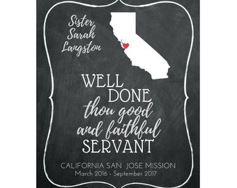 LDS return missionary sign (Digital/customized) Well Done Thou Good and Faithful Servant 8x10