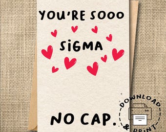You're So Sigma, Kids Slang Printable Greeting Card, Print at Home Instant Download