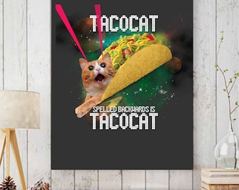 Taco Cat, Taco Cat Print, Taco Cat Backwards, Cat Taco, Cat Taco Print, Cat Print, Cat in space, Cat Art, Illustrated Art, Animal Art