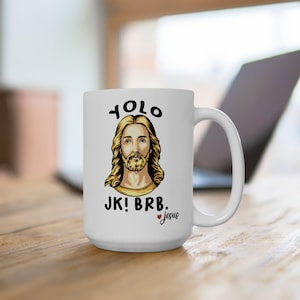Funny Jesus YOLO Ceramic Mug: Humorous Christian Gift