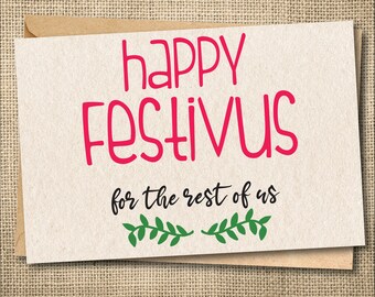 Festivus Card, Seinfeld Card, Happy Festivus for the rest of us, December 23, Funny Christmas card, Festivus Pole, Funny Holiday Card