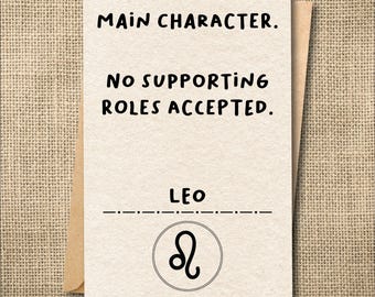 Funny Leo Birthday Card, Astrology Main Character Greeting Card
