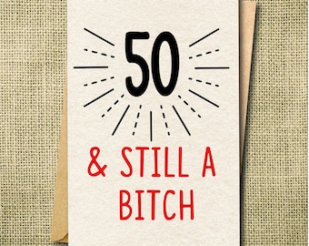 Funny 50th Birthday Card: Snarky Card for Her