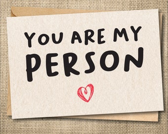 You Are My Person, You are my person card, valentine's day card, anniversary card, love card