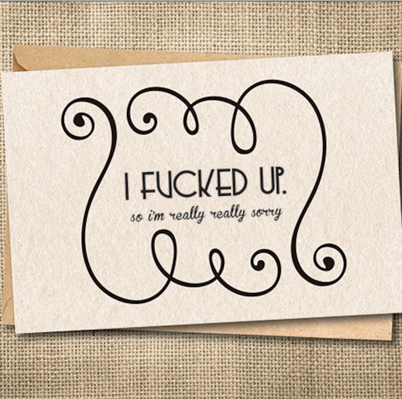 Apology Card I Messed up Card I Am Sorry Card Sorry I Etsy