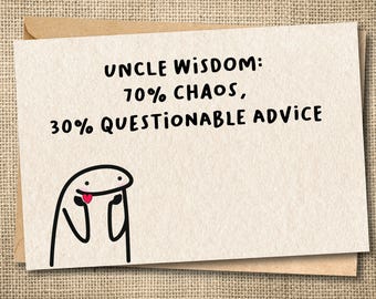 Uncle Wisdom Greeting | Funny Uncle Birthday, Questionable Advice (A2 Card)