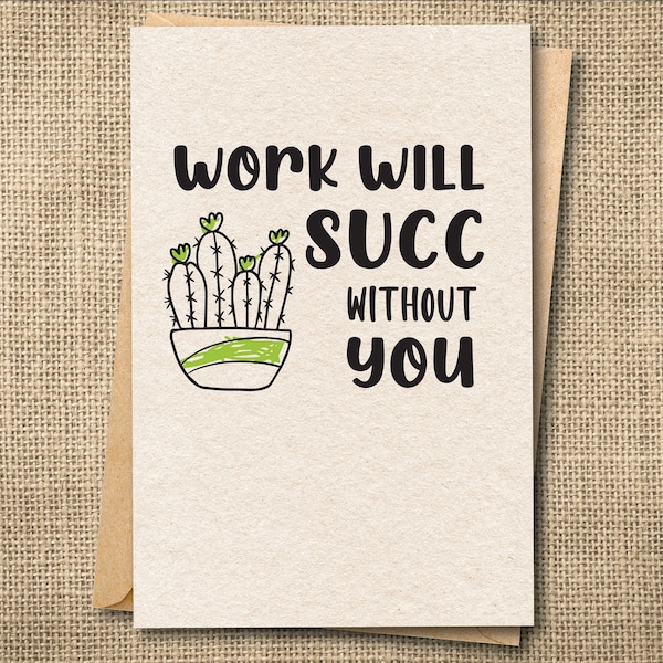 Work Will Succ Without You - Etsy