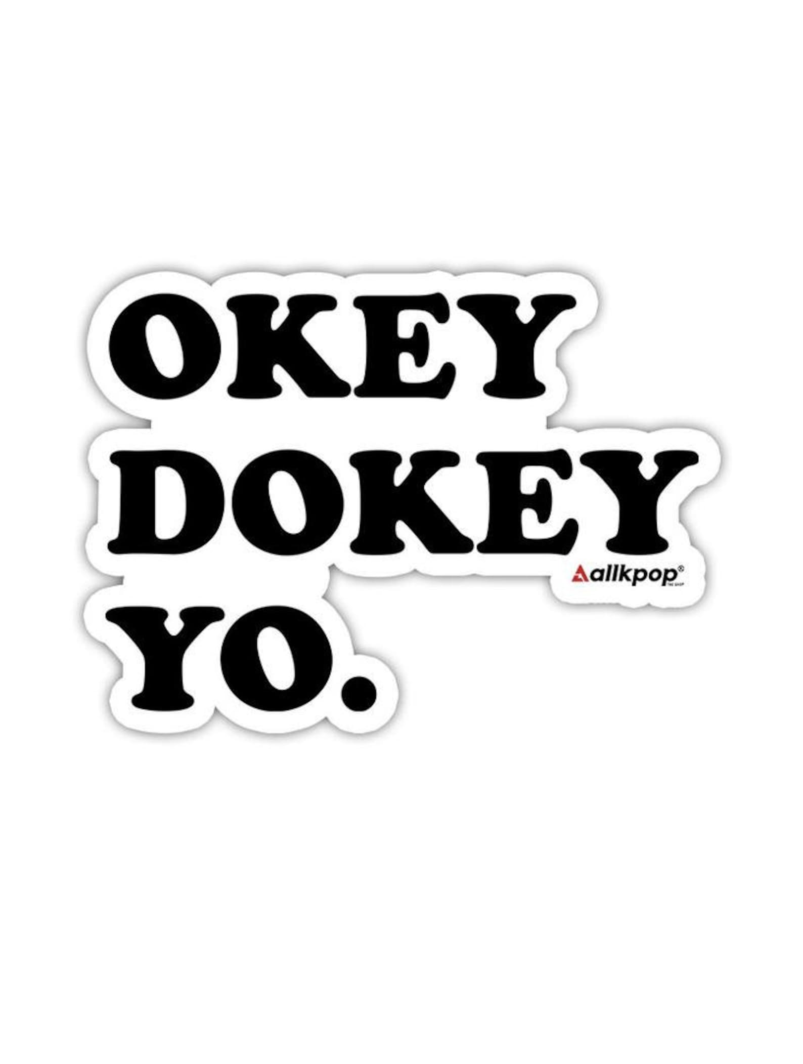 Okey Dokey Sticker Etsy