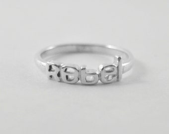 Silver Rebel Ring, silver quote ring, word ring, feminist jewelry, feminist ring, warrior jewelry, strength jewelry