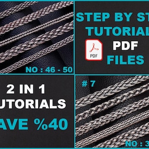 May include: Close-up of several braided metal chains. The image includes text that reads "STEP BY STEP TUTORIALS PDF FILES", "2 IN 1 TUTORIALS", and "SAVE %40". Numbers #10 and #7 are also visible, along with the numbers 46-50 and 31-35.