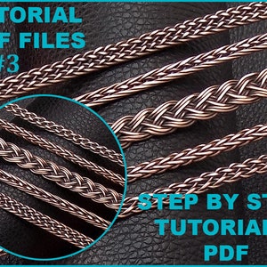 May include: Five different styles of braided copper wire, each laid out horizontally on a black leather background. The image is titled "Tutorial PDF Files #3 Step by Step Tutorials PDF".