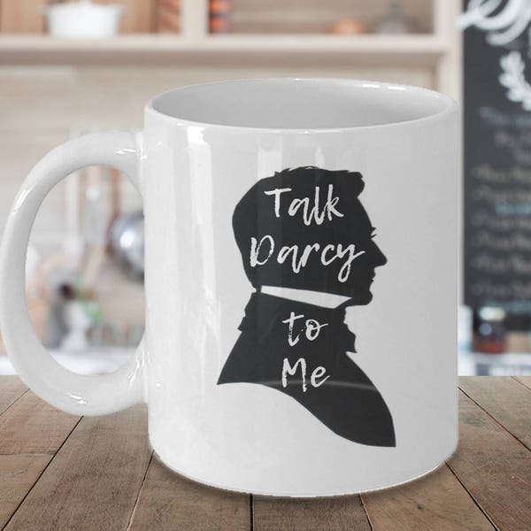 TALK DARCY to ME, Funny Mugs, Bookworm for Her, Jane Austen, Bookish Items, Mr. Darcy, Pride and Prejudice, Reader Gift, Unique coffee mugs